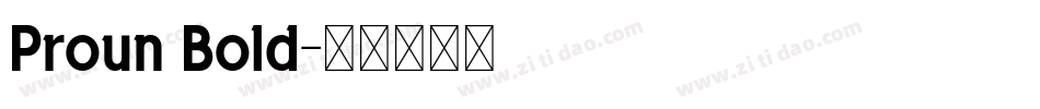 Proun Bold字体转换